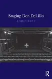 Staging Don DeLillo synopsis, comments