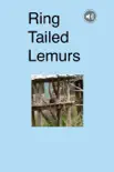 Ring Tailed Lemurs synopsis, comments