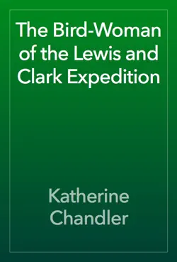 the bird-woman of the lewis and clark expedition book cover image