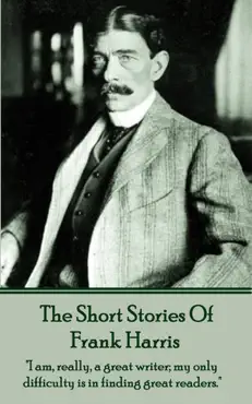 frank harris - the short stories imagen de la portada del libro