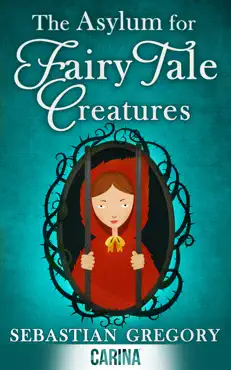 the asylum for fairy-tale creatures book cover image