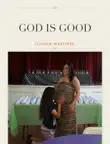 GOD IS GOOD synopsis, comments