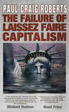 the failure of laissez faire capitalism and economic dissolution of the west book cover image