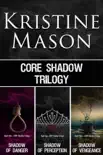 C.O.R.E. Shadow Trilogy synopsis, comments