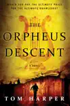 The Orpheus Descent synopsis, comments