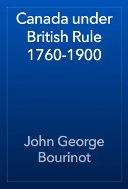 canada under british rule 1760-1900 imagen de la portada del libro