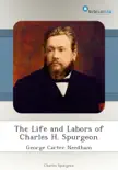 The Life and Labors of Charles H. Spurgeon synopsis, comments