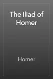 The Iliad of Homer sinopsis y comentarios
