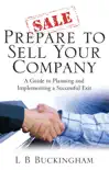 Prepare To Sell Your Company synopsis, comments