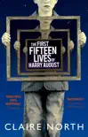 The First Fifteen Lives of Harry August sinopsis y comentarios
