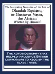 The Interesting Narrative of the Life of Olaudah Equiano, or Gustavus Vassa, the African synopsis, comments