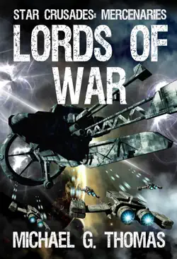 lords of war (star crusades: mercenaries, book 1) book cover image