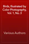 Birds, Illustrated by Color Photography, Vol. 1, No. 3 reviews
