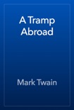 A Tramp Abroad book summary, reviews and downlod