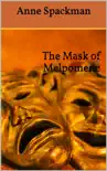 The Mask of Melpomene synopsis, comments