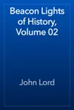 Beacon Lights of History, Volume 02 reviews
