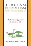 Tibetan Buddhism from the Ground Up synopsis, comments