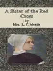 A Sister of the Red Cross synopsis, comments
