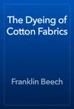 The Dyeing of Cotton Fabrics reviews