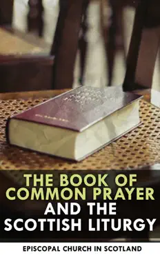 the book of common prayer and the scottish liturgy book cover image