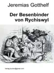 Der Besenbinder von Rychiswyl synopsis, comments