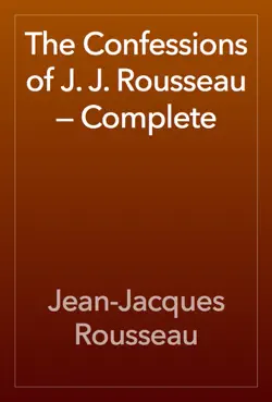 the confessions of j. j. rousseau — complete book cover image