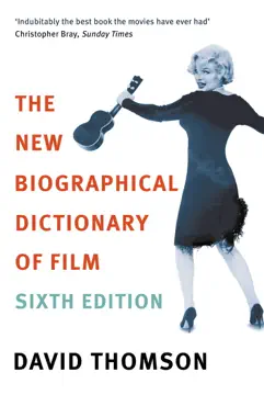the new biographical dictionary of film 6th edition imagen de la portada del libro