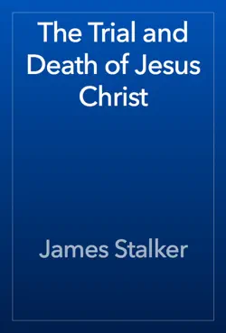 the trial and death of jesus christ book cover image