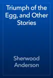 Triumph of the Egg, and Other Stories e-book
