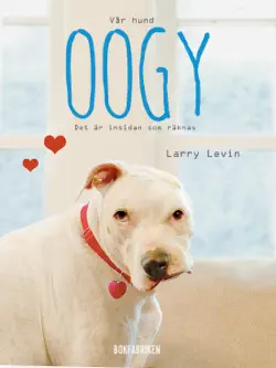 vår hund oogy : det är insidan som räknas book cover image