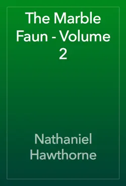the marble faun - volume 2 book cover image