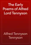 The Early Poems of Alfred Lord Tennyson synopsis, comments