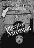 Adjective Narcissism reviews