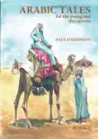 Arabic Tales for the Young and the Curious synopsis, comments