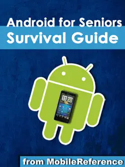 android for seniors survival guide: step-by-step introduction to android phones and tablets for beginners book cover image