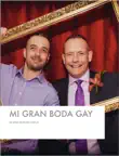 Mi Gran boda gay sinopsis y comentarios