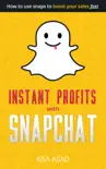 Issa Asad Instant Profits with Snapchat reviews
