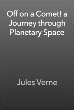 off on a comet! a journey through planetary space book cover image