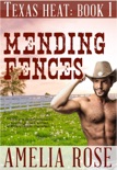 Mending Fences (Texas Heat: Book 1) book summary, reviews and download