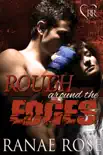Rough Around the Edges synopsis, comments