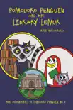 Pomodoro Penguin and the Library Lemur synopsis, comments