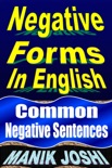 Negative Forms in English: Common Negative Sentences book summary, reviews and download