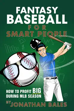 fantasy baseball for smart people: how to profit big during mlb season book cover image