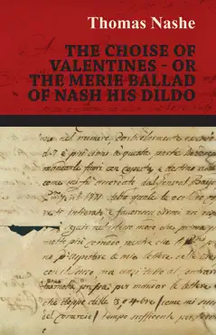 the choise of valentines - or the merie ballad of nash his dildo book cover image