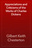 Appreciations and Criticisms of the Works of Charles Dickens synopsis, comments
