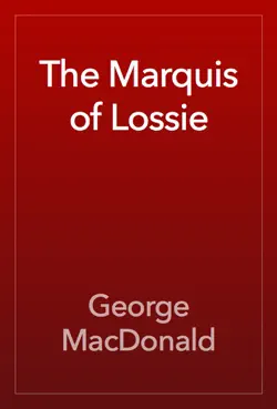 the marquis of lossie book cover image