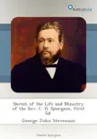 Sketch of the Life and Ministry of the Rev. C. H. Spurgeon, First Ed. synopsis, comments