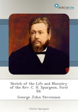 sketch of the life and ministry of the rev. c. h. spurgeon, first ed. book cover image