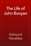 The Life of John Bunyan synopsis, comments