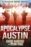 Apocalypse Austin synopsis, comments